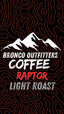 Bronco Outfitters Raptor Light Roast (20oz)