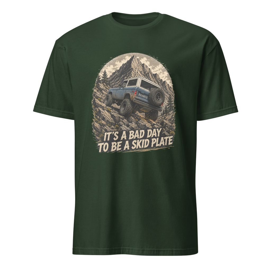 Its a bad day to be a skid plate shirt