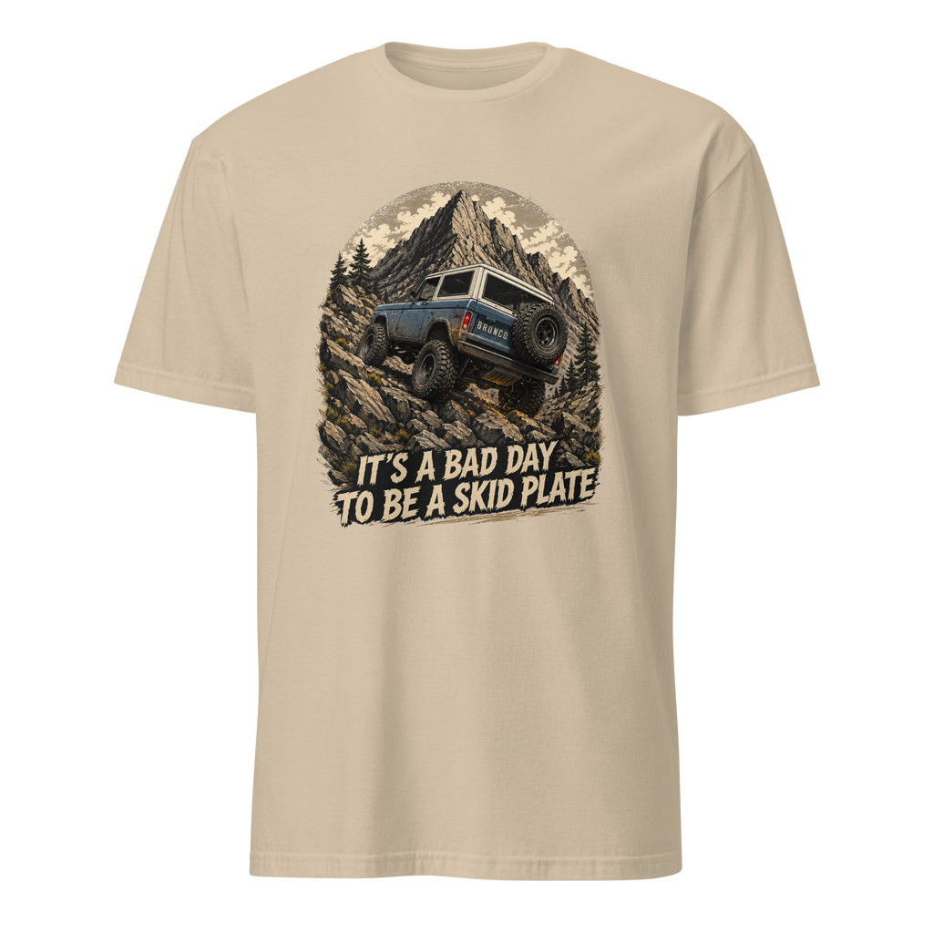 Its a bad day to be a skid plate shirt
